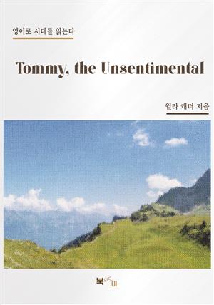 Tommy, the Unsentimental