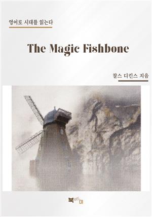 The Magic Fishbone