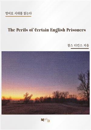 The Perils of Certain English Prisoners