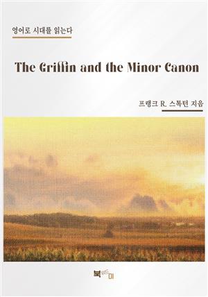 The Griffin and the Minor Canon