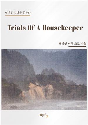 Trials Of A Housekeeper