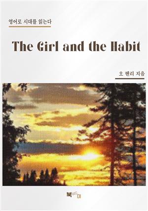 The Girl and the Habit