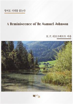 A Reminiscence of Dr. Samuel Johnson