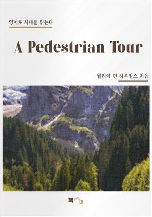A Pedestrian Tour