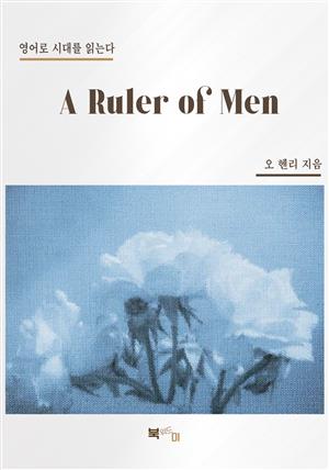 A Ruler of Men