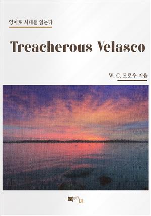 Treacherous Velasco