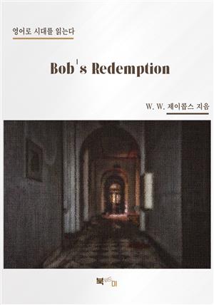 Bob's Redemption