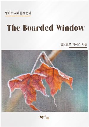 The Boarded Window