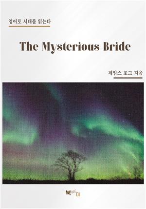 The Mysterious Bride