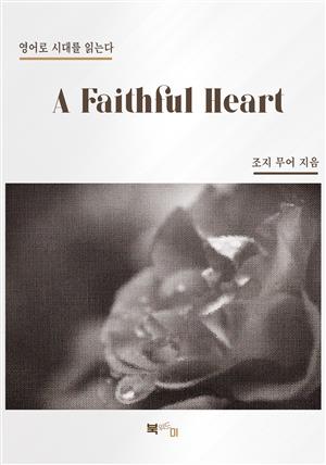 A Faithful Heart