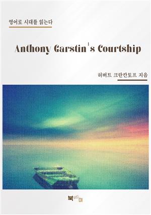 Anthony Garstin's Courtship