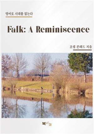 Falk: A Reminiscence