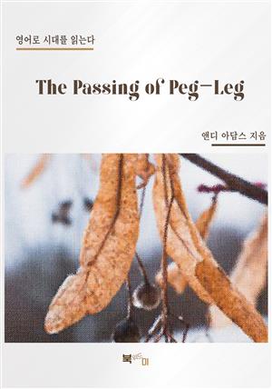 The Passing of Peg-Leg