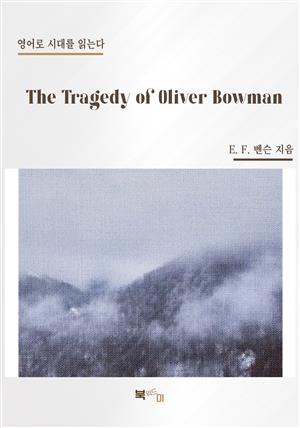The Tragedy of Oliver Bowman