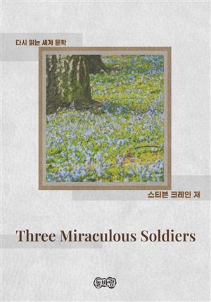 Three Miraculous Soldiers