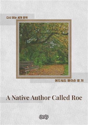 A Native Author Called Roe