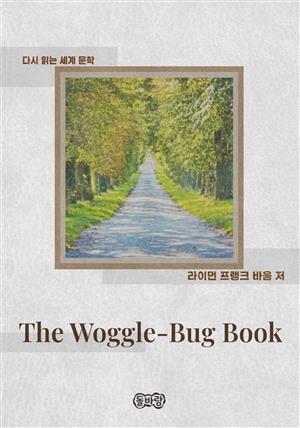 The Woggle-Bug Book