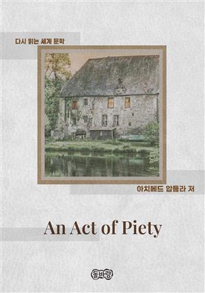 An Act of Piety