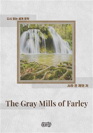 The Gray Mills of Farley