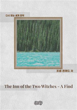 The Inn of the Two Witches - A Find