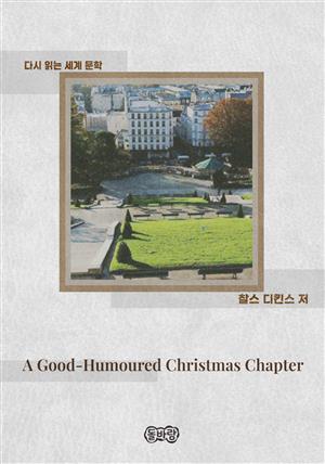 A Good-Humoured Christmas Chapter