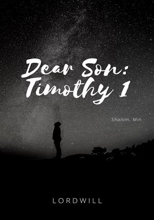 Dear Son: Timothy 1