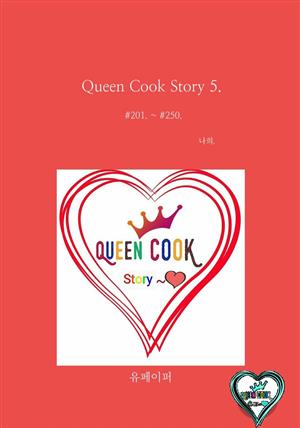 Queen cook Story 5.