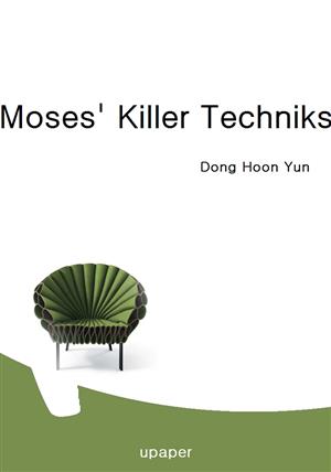 Moses' Killer Techniks