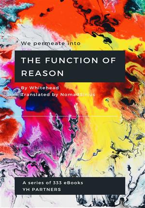 We permeate into The Function of Reason