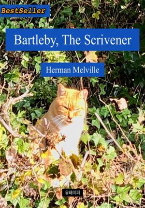 Bartleby, The Scrivener