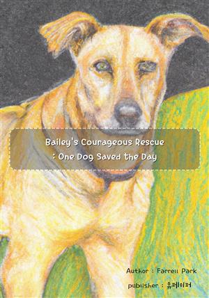 Bailey's Courageous Rescue