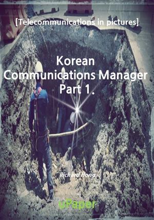 Korean Communications Manager, Part 1.