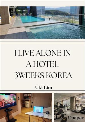 I live alone in a Hotel 3weeks korea