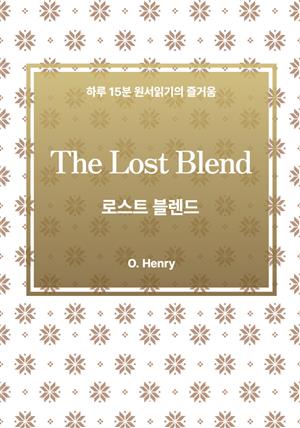 The Lost Blend