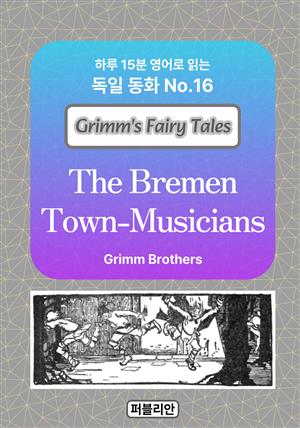 The Bremen Town-Musicians