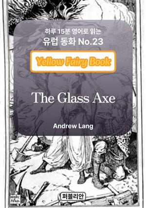 The Glass Axe