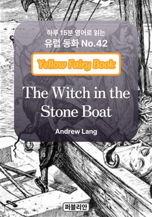 The Witch in the Stone Boat