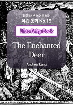 The Enchanted Deer