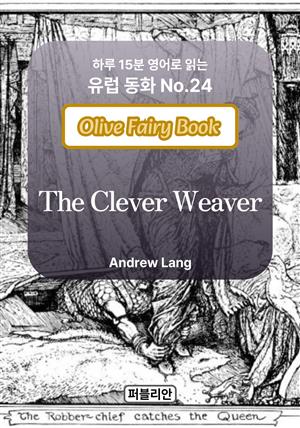 The clever weaver