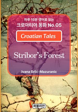 Stribor’s Forest