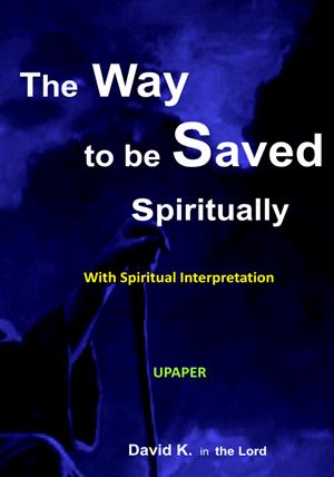 The way to be saved spiritually