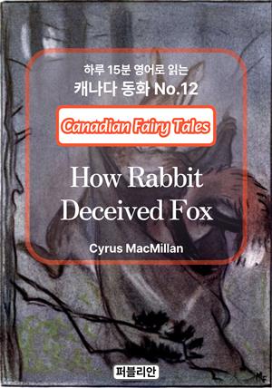 How Rabbit Deceived Fox