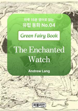 The Enchanted Watch