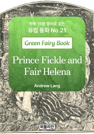 Prince Fickle and Fair Helena