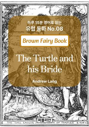 The Turtle and his Bride