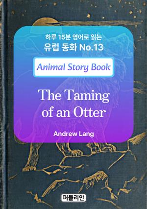 The Taming of an Otter