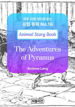 The Adventures of Pyramus