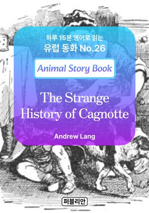 The Strange History of Cagnotte