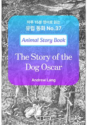 The Story of the Dog Oscar