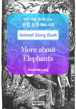 More about Elephants